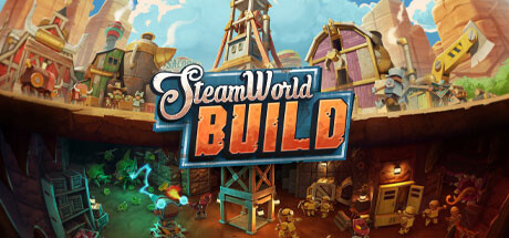 蒸汽世界建造 SteamWorld Build