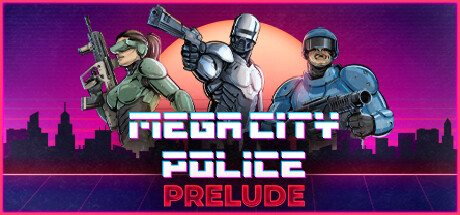 都市战警 Mega City Police