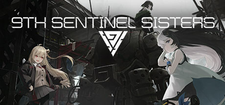 第九哨兵姐妹 9th Sentinel Sisters