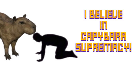 我相信水豚至上  I Believe in Capybara Supremacy!